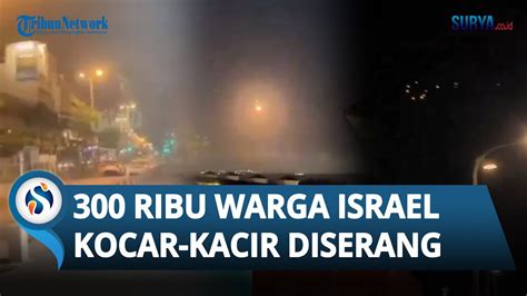 Kocar Kacir Ribu Warga Israel Panik Diserang Rudal Hizbullah