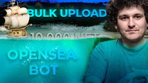 How To Bulk Upload 10 000 NFTs To Opensea Using This FREE YouTube