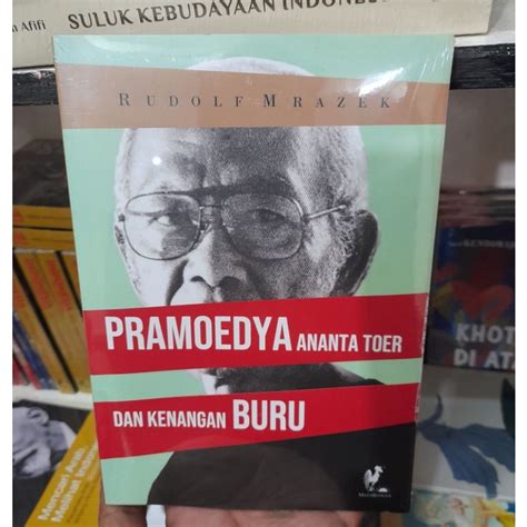 Jual Pramoedya Ananta Toer Dan Kenangan Buru Rudolf Mrazek Buku