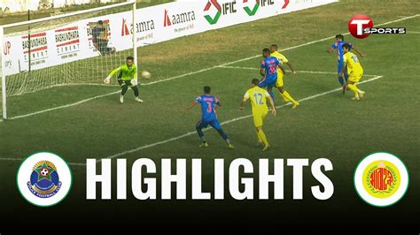 Highlights Bangladesh Police FC Vs Abahani Limited Dhaka Federation