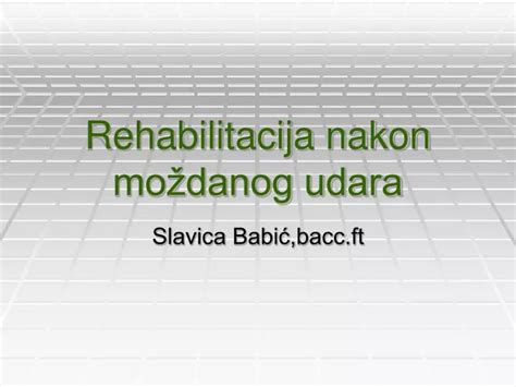 Ppt Rehabilitacija Nakon Mo Danog Udara Powerpoint Presentation Free