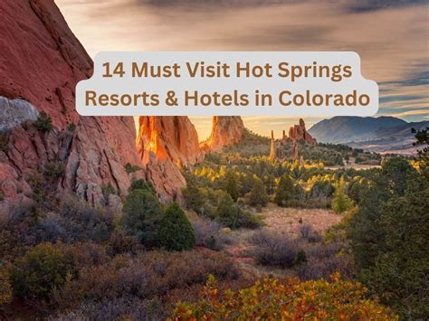 14 Best Colorado Hot Spring Resorts & Hotels | Your Top Guide