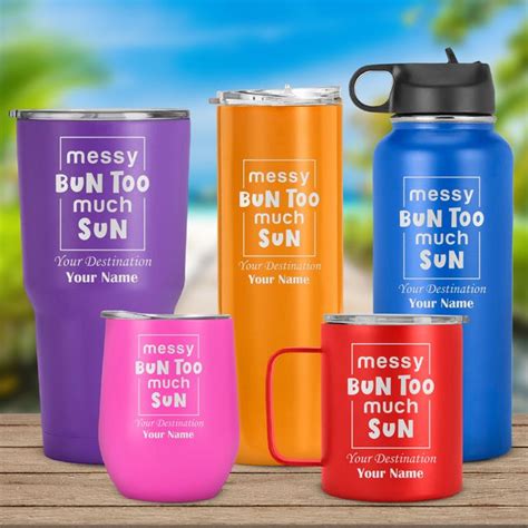 Messy Bun Too Much Sun Custom Name Stainless Steel Tumbler Cup