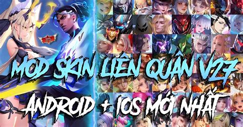 Mod Full Skin Li N Qu N Hot Pick V Cu I M A S Ios Android Hz Mod
