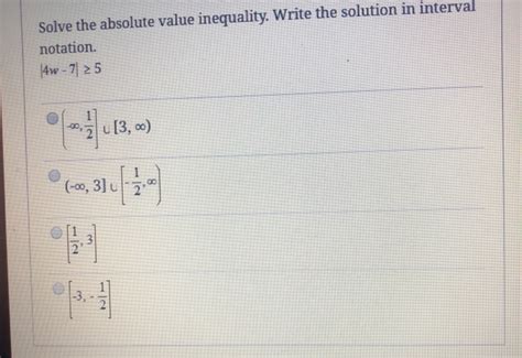 Solved Solve The Absolute Value Inequality Write The