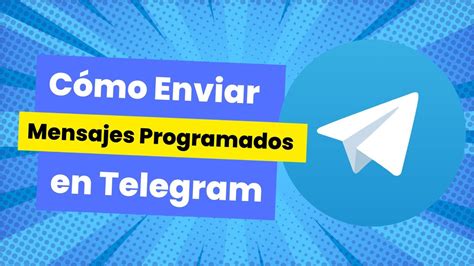 Cómo Enviar Mensajes Programados en Telegram YouTube