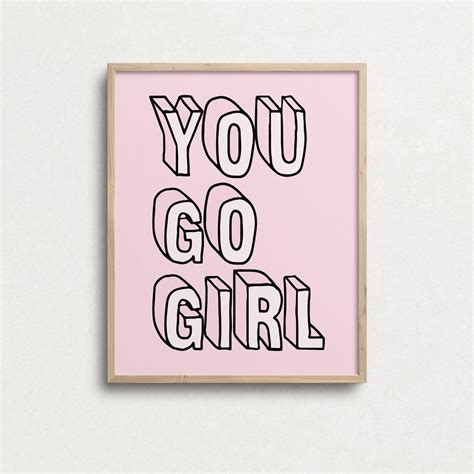 You Go Girl Quote Print Inspirational Art Girls Room Decor - Etsy