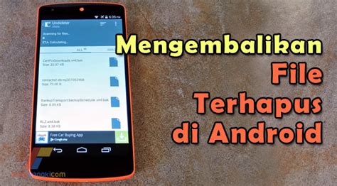 Cara Mudah Mengembalikan File Yang Terhapus Di Android Terbaru Xbtutorial