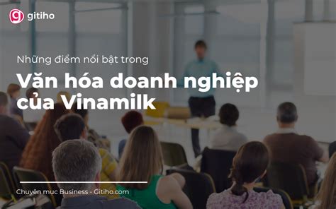 Top 11 văn hóa doanh nghiệp vinamilk mới nhất năm 2022 Kiến Thức Cho