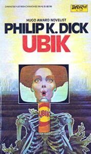 Ubik Philip K Dick Resumen Y Cr Tica Cificom