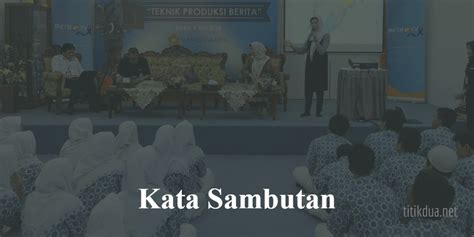 Detail Contoh Kata Sambutan Ketua Organisasi Koleksi Nomer 46