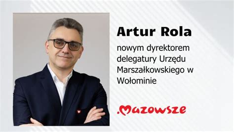 Artur Rola nowym dyrektorem Delegatury w Wołominie