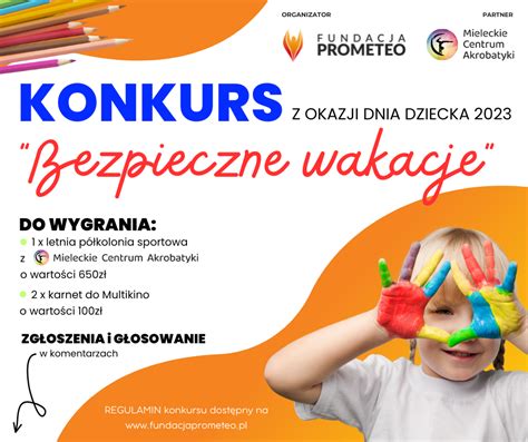 Konkurs Z Okazji Dnia Dziecka Pt Bezpieczne Wakacje Fundacja