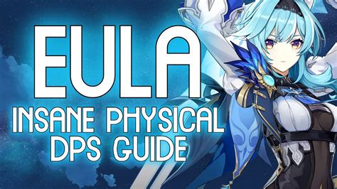 Eula Insane Physical Dps Build Guide Best Artifacts Weapons Team