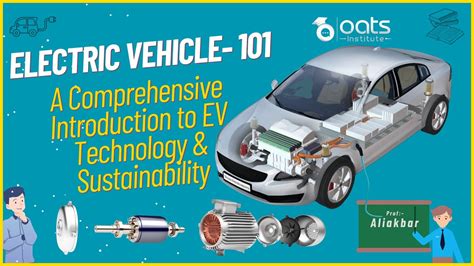 Electric Vehicle 101 A Comprehensive Introduction To Ev Technology