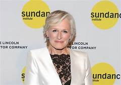 Glenn Close Net Worth