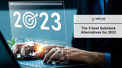 The 5 Best Substack Alternatives - Wbcom Designs