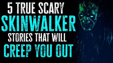 5 TRUE SCARY Skinwalker Encounter STORIES Horror Story Scary