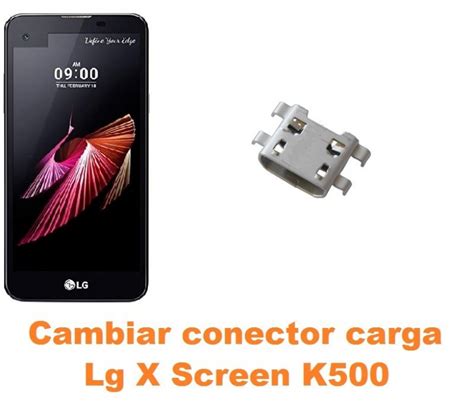 Cambiar Conector Carga Lg X Screen K Reparaci N De M Vil