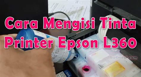 Cara Mengisi Tinta Printer Epson L360 Pertama Kali Dengan Benar