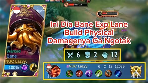 Ini Dia Gameplay Bane Exp Lane Build Physical Damagenya Ga Ngotak