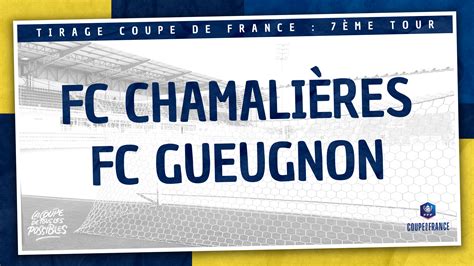 Calendrier Tirage De La Coupe De France 7e Tour FOOTBALL CLUB