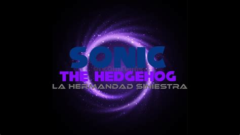 Sonic The Hedgehog La Hermandad Siniestra Teaser Youtube