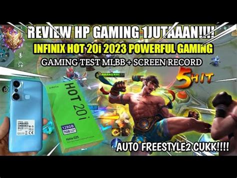 REVIEW HP GAMING HARGA JUTAAN GAMING TEST INFINIX HOT I MOBILE LEGENDS INDONESIA YouTube