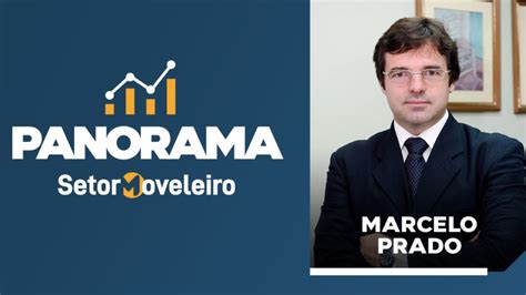 Estreia Panorama Setor Moveleiro Quadro Semanal Apresentado Por