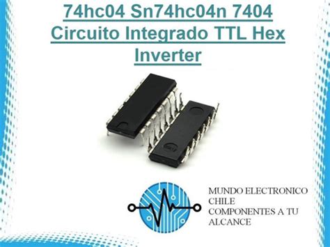 X Hc Sn Hc Circuito Integrado Ttl Hex Inverter Cuotas