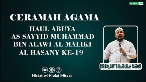 CERAMAH AGAMA OLEH HABIB QUSHAY Bin ABDULLOH ASSEGAF PART 1 YouTube