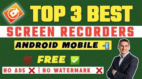 Best Mobile Screen Recorders For Android 2023 Top 3 Picks No