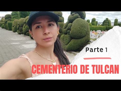 Cementerio De Tulcan En Ecuador Youtube