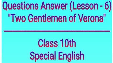 Questions Answer Of The Lesson 6 Two Gentlemen Of Verona Special