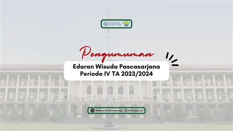 Pemberitahuan Wisuda Pascasarjana Periode Iv Ta Doktor Ilmu