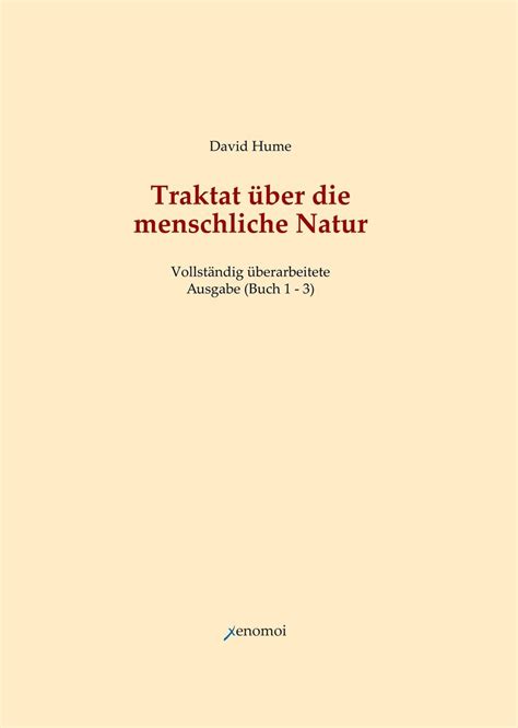 Traktat über menschliche Natur Buch 1 3 Vollständige Ausgabe