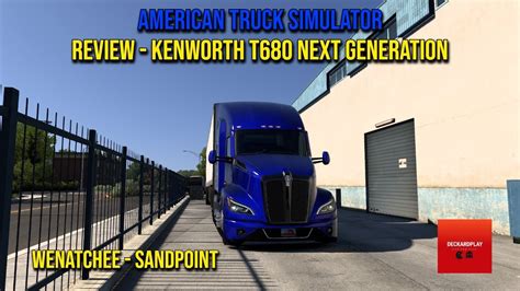 KENWORTH T680 NEXT GEN American Truck Simulator Wenatchee