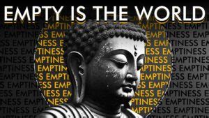 Buddhist Emptiness Explained Seeker To Seeker