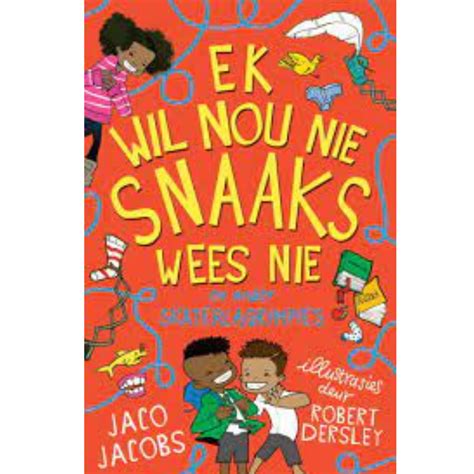 Ek Wil Nou Nie Snaaks Wees Nie Hooked On Books