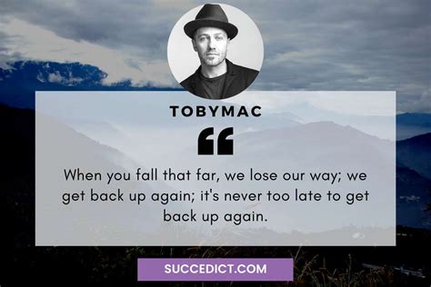 11 Tobymac Quotes Including Speak Life For Inspiration