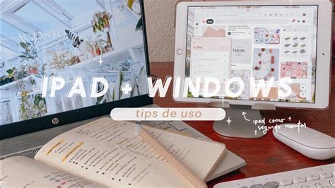 Ipad Y Laptop Windows Tips De Uso Ipad Como Segundo Monitor Youtube