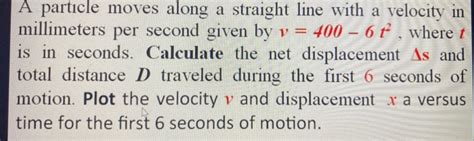 Solved A Particle Moves Along A Straight Line With A