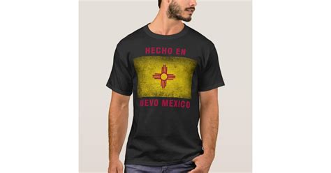 T-Shirt - Hecho en Nuevo Mexico Flag | Zazzle