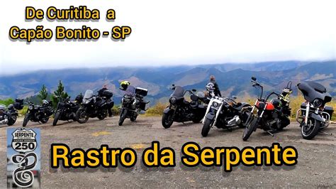 Rastro Da Serpente Completo De Curitiba A Cap O Bonito Youtube