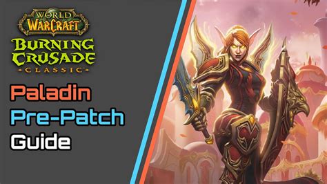 Paladin Pre Patch Guide World Of Warcraft Burning Crusade Classic