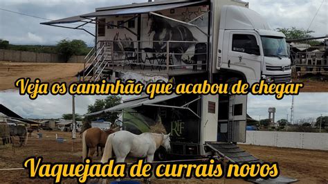 Vejam Os Caminh O Que Acabou De Chegar Na Vaquejada De Currais Novos