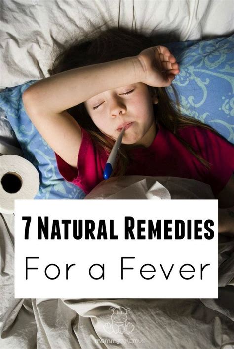 7 Ways To Treat A Fever Naturally Home Remedies For Fever Natural