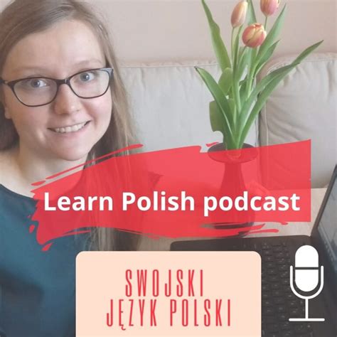 Learn Polish podcast with transcription Swojski język polski