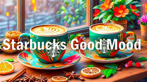 Good Mood Jazz Music Starbucks Coffee Jazz Bossa Nova Piano Music