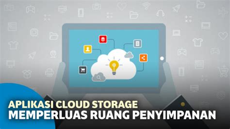 10 Aplikasi Cloud Storage Android Gratis Untuk Penyimpanan